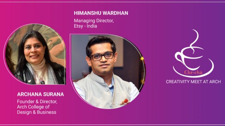 Archana Surana, Founder and Director, Arch College of Design and Business & Himanshu Wardhan, Managing Director, Etsy - India