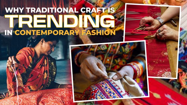 Why Traditional Craft Is Trending in Contemporary Fashion