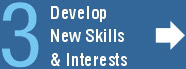 Develop New Skills & Interests