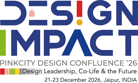 Design Impact – Pinkcity Design Confluence '26. Design Leadership, Co-Life & the Future. 21-23 December 2026, Jaipur, India