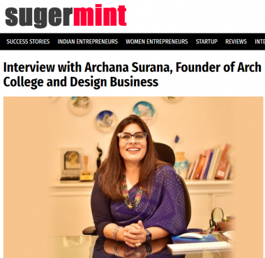 SugerMint : Interview with Archana Surana, Founder of Arch College and Design Business